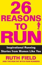 Couverture du livre « 26 Reasons to Run » de Ruth Field aux éditions Little Brown Book Group Digital