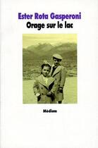 Couverture du livre « Orage sur le lac » de Gasperoni Ester Rota aux éditions Ecole Des Loisirs