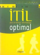 Couverture du livre « Itil. Pour Un Service Informatique Optimal » de Dumont Christia aux éditions Eyrolles