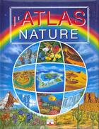 Couverture du livre « Atlas nature » de Delaroche/Cambournac aux éditions Fleurus