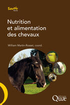 Couverture du livre « Nutrition et alimentation des chevaux » de William Martin-Rosset aux éditions Quae