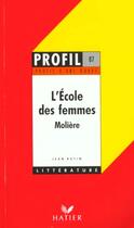 Couverture du livre « L'école des femmes, de Molière » de J. Butin aux éditions Hatier