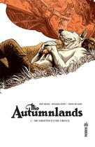 Couverture du livre « The Autumnlands Tome 1 : de griffes et de crocs » de Jordie Bellaire et Benjamin Dewey et Kurt Busiek aux éditions Urban Comics