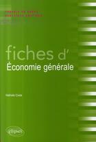 Couverture du livre « Fiches d'économie générale » de Costa aux éditions Ellipses