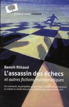 Couverture du livre « L'assasin des échecs et autres fictions mathématiques » de Benoit Rittaud aux éditions Le Pommier