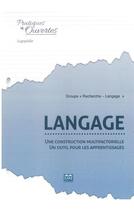 Couverture du livre « Langage : une construction multifactorielle - un outil pour les apprentissages » de  aux éditions Eme Editions