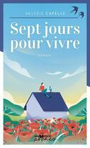 Couverture du livre « Sept jours pour vivre » de Valérie Capelle aux éditions Jouvence
