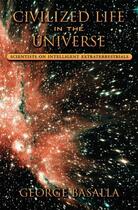 Couverture du livre « Civilized Life in the Universe: Scientists on Intelligent Extraterrest » de Basalla George aux éditions Oxford University Press Usa