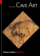 Couverture du livre « Cave art (world of art) » de Bruno David aux éditions Thames & Hudson