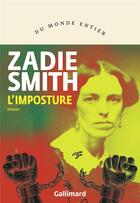 Couverture du livre « L'imposture » de Zadie Smith aux éditions Gallimard