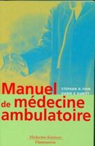Couverture du livre « Manuel de médecine ambulatoire » de Stephan Fihn aux éditions Lavoisier Medecine Sciences