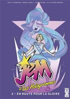 Couverture du livre « Jem et les hologrammes Tome 2 : en route pour la gloire » de Kelly Thompson et Sophie Campbell aux éditions Glenat Comics