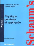 Couverture du livre « Physique generale appliquee » de Frederick J Bueche aux éditions Mc Graw Hill Allemagne