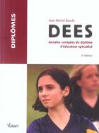 Couverture du livre « Dees, Annales Corrigees Du Diplome D'Educateur Specialise » de Jean-Michel Baude aux éditions Vuibert