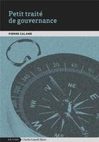 Couverture du livre « Petit traité de gouvernance » de Pierre Calame aux éditions Charles Leopold Mayer - Eclm