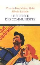Couverture du livre « Le silence des communistes » de Collectif Ouvrage aux éditions L'arche