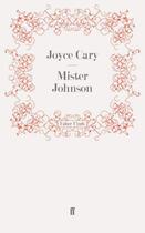Couverture du livre « Mister Johnson » de Joyce Cary aux éditions Faber And Faber Digital