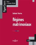 Couverture du livre « Régimes matrimoniaux (3e édition) » de Nathalie Peterka aux éditions Dalloz