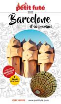 Couverture du livre « GUIDE PETIT FUTE ; CITY GUIDE : Barcelone et sa province » de Collectif Petit Fute aux éditions Le Petit Fute