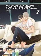 Couverture du livre « Tokyo en avril Tome 2 » de Haru aux éditions Boy's Love