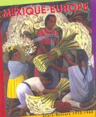 Couverture du livre « Mexique-europe ; allers-retours ; 1910-1960 » de  aux éditions Cercle D'art
