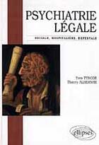 Couverture du livre « Psychiatrie legale » de Tyrode/Albernhe aux éditions Ellipses