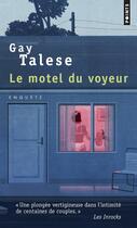 Couverture du livre « Le motel du voyeur » de Gay Talese aux éditions Points