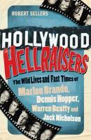 Couverture du livre « Hollywood Hellraisers » de Sellers Robert aux éditions Random House Digital