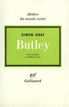Couverture du livre « Butley » de Simon Gray aux éditions Gallimard