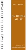Couverture du livre « On dînera au lit » de Camoletti Marc aux éditions Librairie Theatrale