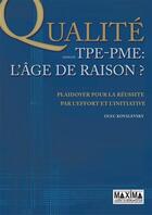 Couverture du livre « La qualité dans les TPE-PME ; l'âge de raison ? » de Olec Kovalesky aux éditions Maxima