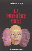 Couverture du livre « Premiere mort (la) » de Eris aux éditions Actes Sud