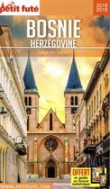 Couverture du livre « GUIDE PETIT FUTE ; COUNTRY GUIDE : Bosnie-Herzégovine (édition 2018/2019) » de Collectif Petit Fute aux éditions Le Petit Fute