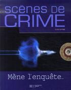 Couverture du livre « Scènes de crime, mène l'enquête ! » de Clive Gifford aux éditions Le Livre De Poche Jeunesse