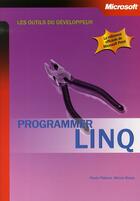 Couverture du livre « Programmer Linq » de Pialorsi+Russo aux éditions Dunod