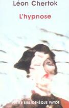 Couverture du livre « L'hypnose - 1ere ed » de Leon Chertok aux éditions Payot