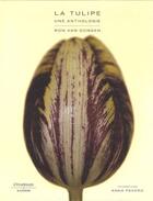Couverture du livre « La tulipe ; une anthologie » de R. Van Dongen aux éditions Citadelles & Mazenod