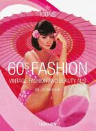 Couverture du livre « 60's fashion ; vintage fashion and beauty ads » de Jim Heimann aux éditions Taschen