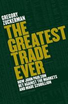 Couverture du livre « Greatest Trade Ever, The » de Gregory Zuckerman aux éditions Viking Adult