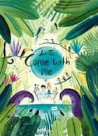 Couverture du livre « Come with me » de Linde Faas aux éditions Lemniscaat