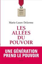 Couverture du livre « Les allées du pouvoir » de Marie-Laure Delorme aux éditions Seuil