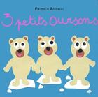 Couverture du livre « Trois petits oursons » de Pierrick Bisinski aux éditions Ecole Des Loisirs