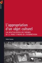 Couverture du livre « L'appropriation d'un objet culturel » de Fabien Dumais aux éditions Pu De Quebec