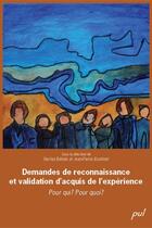Couverture du livre « Demandes de reconnaissances et validation d'acquis de l'expérience ; pour qui ? pour quoi ? » de Rachel Belisle aux éditions Les Presses De L'universite Laval (pul)