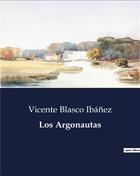 Couverture du livre « Los Argonautas » de Vicente Blasco Ibanez aux éditions Culturea