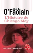 Couverture du livre « L'histoire de Chicago May » de Nuala O'Faolain aux éditions Le Livre De Poche