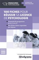 Couverture du livre « 100 fiches pour réussir sa licence de psychologie » de Catherine Pele-Bonnard aux éditions Studyrama