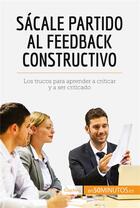 Couverture du livre « Sácale partido al feedback constructivo » de  aux éditions 50minutos.es