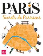 Couverture du livre « Paris ; secrets de parisiens » de Mathilde Mahaut aux éditions Prat Prisma