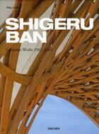 Couverture du livre « Shigeru Ban ; complete works 1985-2010 » de Philip Jodidio aux éditions Taschen